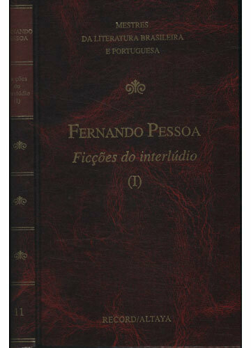 Fernando Pessoa - Ficções de interlúdio