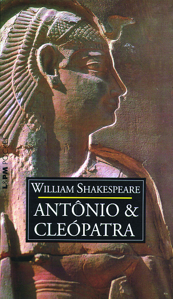 William Shakespeare - Antônio e Cleópatra