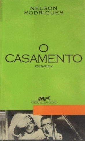 Nelson Rodrigues - O casamento