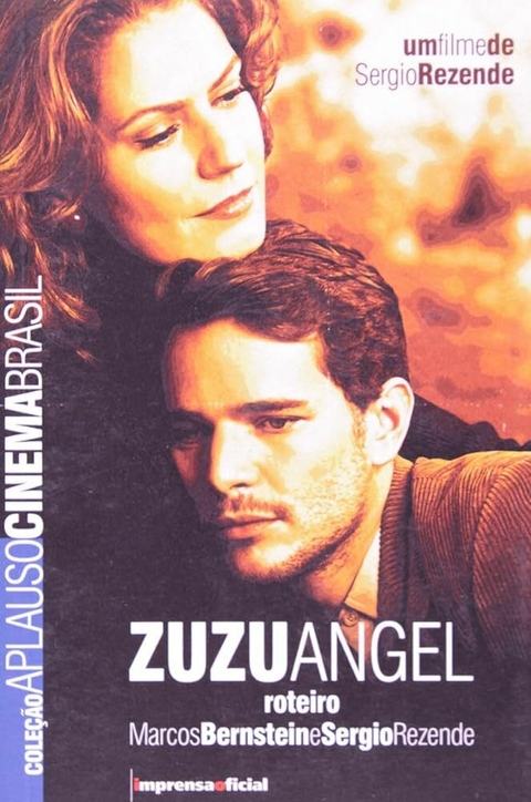 Marcos Bernstein e Sergio Rezende - Zuzu angel