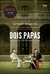 Anthony McCarten - Dois papas