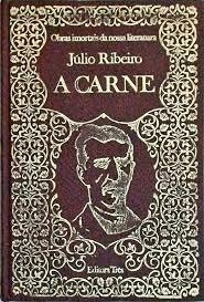 Júlio Ribeiro - A carne