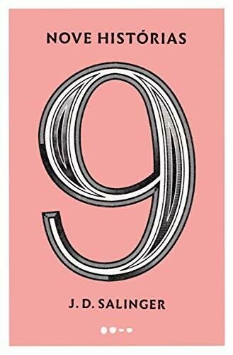 J. D. Salinger - Nove histórias