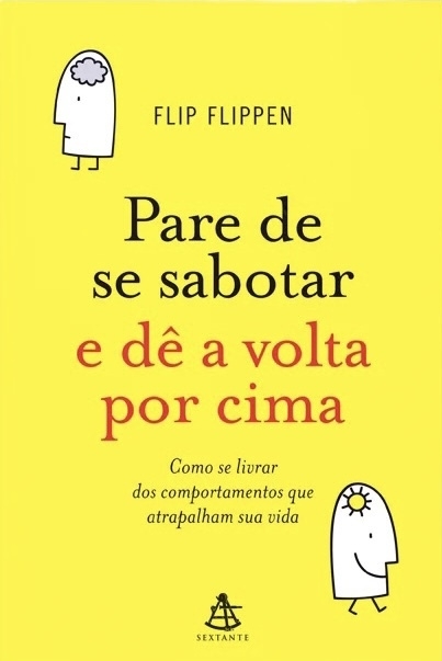 Flip Flippen - Pare de se sabotar e dê a volta por cima