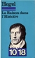 Hegel - La raison dans l'histoire