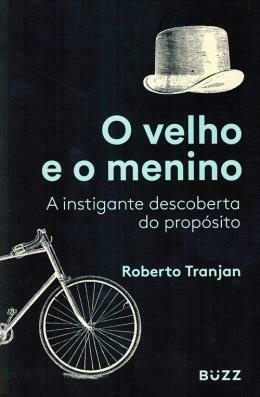 Roberto Tranjan - O velho e o menino
