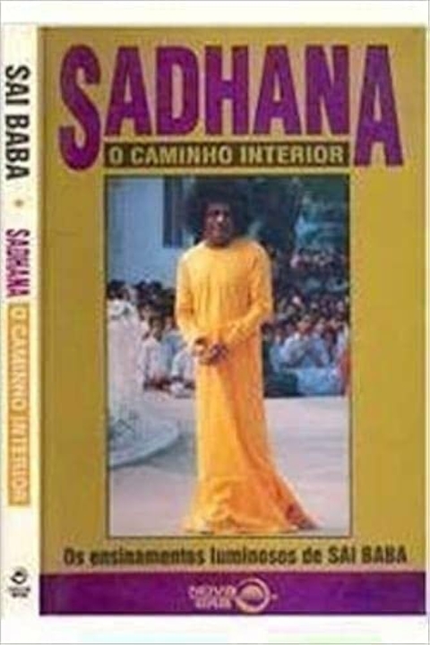 Sai Baba - Sadhana O caminho interior