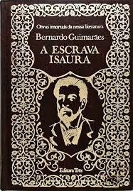 Bernardo Guimarães - A escrava Isaura