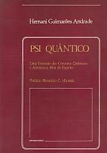 Hernani Guimarães Andrade - Psi quântico