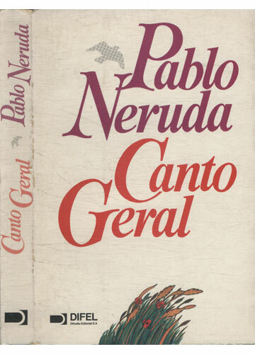 Pablo Neruda - Canto geral