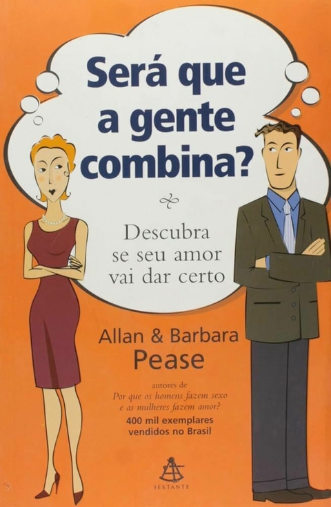 Allan e Barbara Pease - Será que a gente combina?