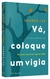 Harper Lee - Vá, coloque um vigia na internet