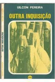 Uilcon Pereira - Outra inquisição