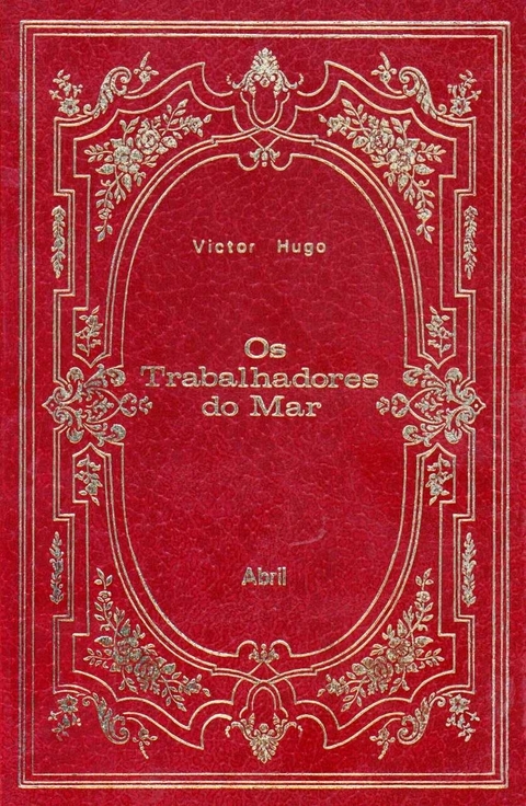 Victor Hugo - Os trabalhadores do mar