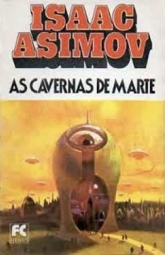 Isaac Asimov - As cavernas de Marte