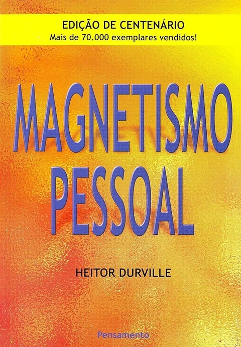 Heitor Durville - Magnetismo pessoal