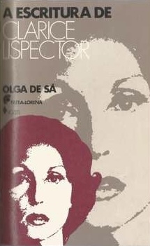 Olga de Sá - A escritura de Clarice Lispector
