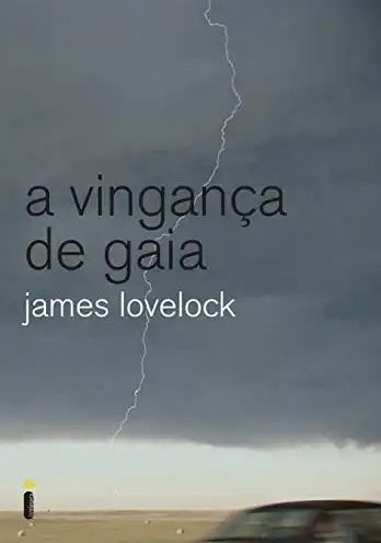 James Lovelock - A vingança de gaia