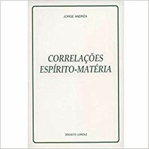 Jorge Andréa - Correlações espírito-matéria