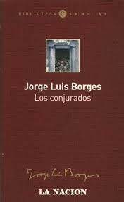 Jorge Luis Borges - Los conjurados