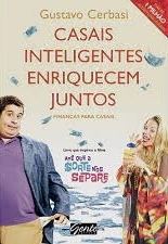 Gustavo Cerbasi - Casais inteligentes enriquecem juntos