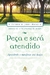 Esther e Jerry Hicks - Peça e será atendido