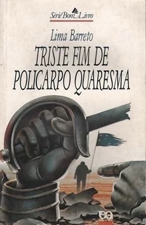 Lima Barreto - Triste fim de Policarpo Quaresma