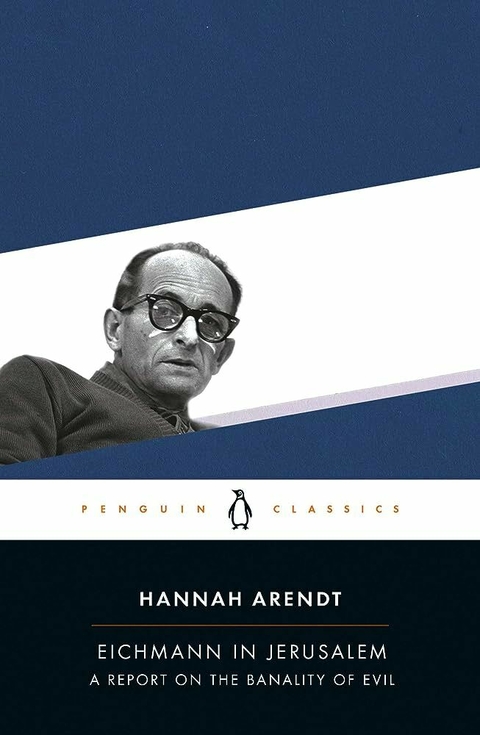 Hannah Arendt - Eichmann in Jerusalem
