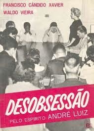 Francisco Candido Xavier - Desobsessão