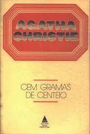 Agatha Christie - Cem gramas de centeio