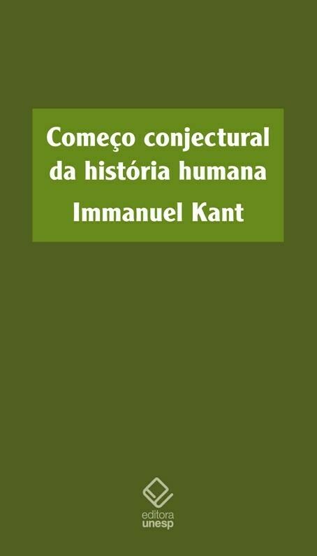 Immanuel Kant - Começo conjectural da história humana