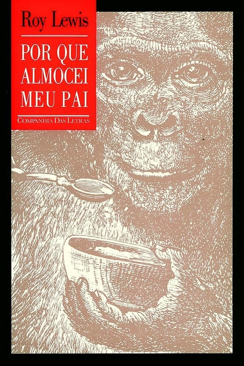 Roy Lewis - Porque almocei meu pai