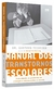 Gustavo Teixeira - Manual dos transtornos escolares na internet