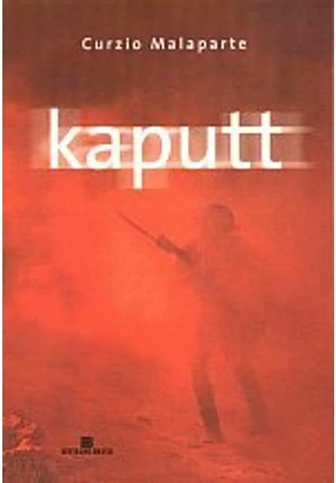 Curzio Malaparte - Kaputt