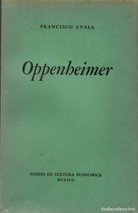 Francisco Ayala - Oppenheimer