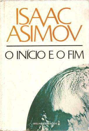 Isaac Asimov - O início e o fim