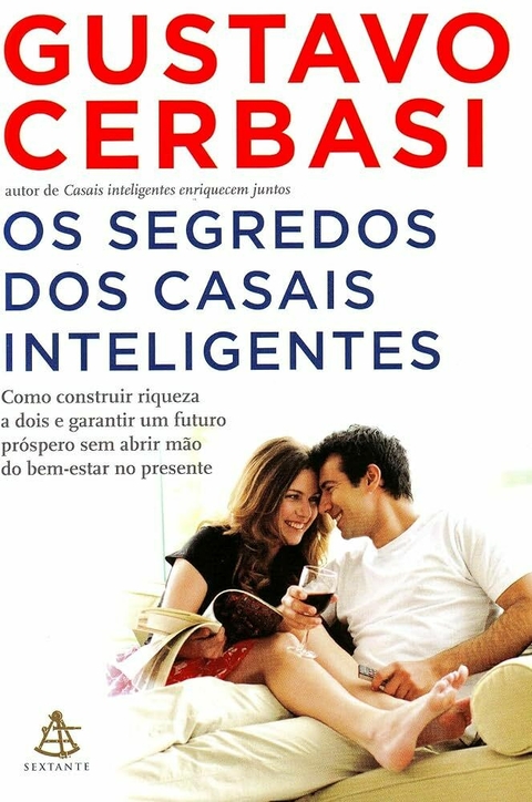 Gustavo Cerbasi - Os segredos dos Casais inteligentes