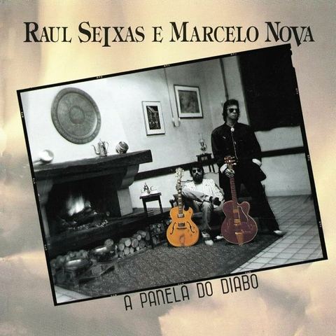 Raul Seixas e Marcelo Nova - A panela do diabo