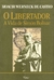 Moacir Werneck de Castro - O libertador