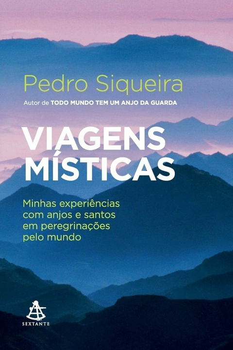 Pedro Siqueira - Viagens místicas