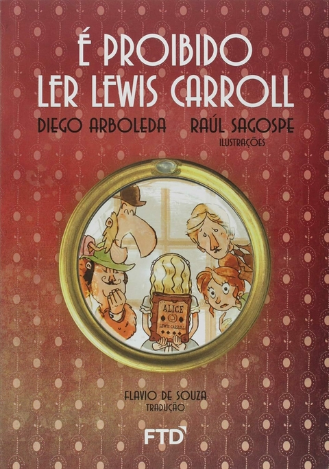 Diego Arboleda - É proibido ler Lewis Carroll