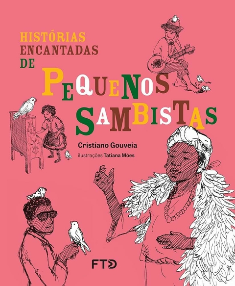 Cristiano Gouveia - Histórias encantadas de pequenos sambistas