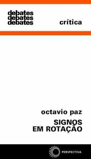 Octavio Paz - Signos em rotação