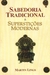 Martin Lings - Sabedoria tradicional e superstições modernas