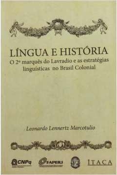 Leonardo Lennertz Marcotulio - Língua e história