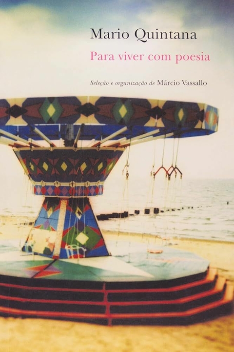 Mario Quintana - Para viver com poesia