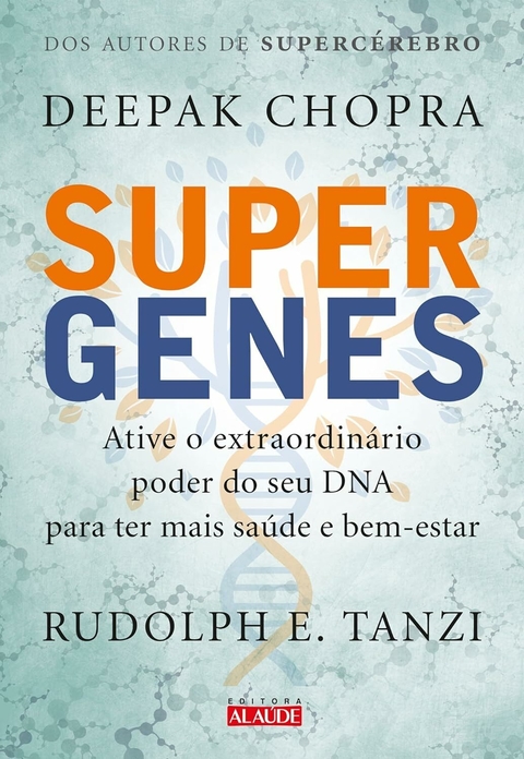 Deepak Chopra - Super Genes