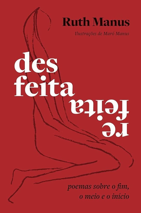 Ruth Manus - Desfeita Refeita
