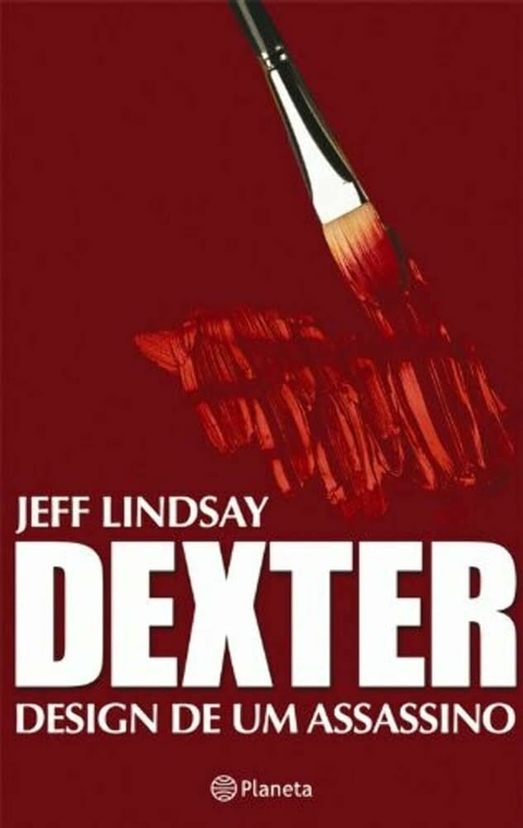 Jeff Lindsay - Dexter design de um assassino