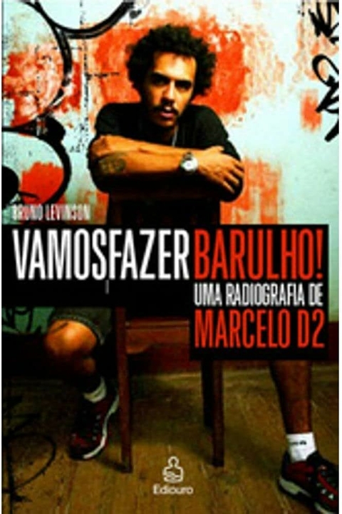 Bruno Levinson - Vamos fazer barulho! Marcelo D2